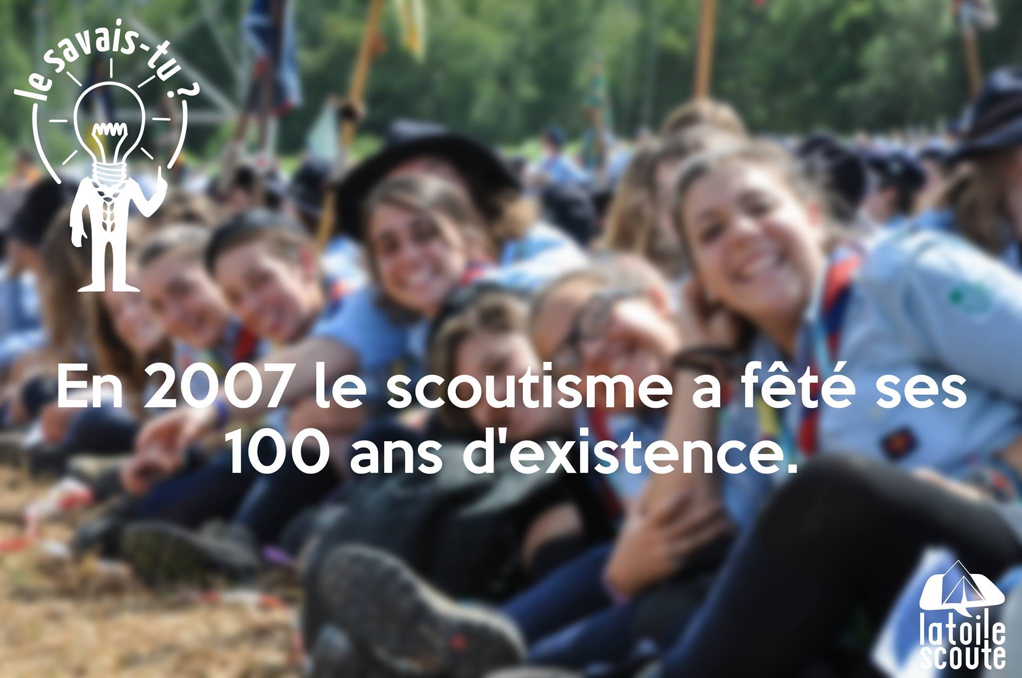 En 2007 le scoutisme a fêté…