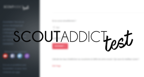 Scout Addict – Calcule ton addiction au scoutisme !